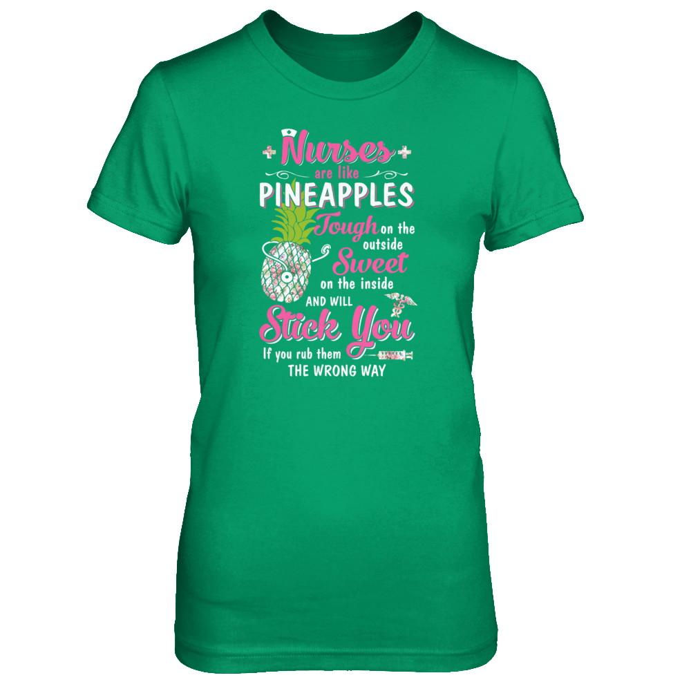 Funny Nurses Are Like Pineapples CNA Nursing Gift-T-Shirt & Tank Top-Women's T-Shirt-Irish Green