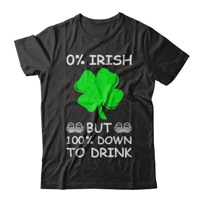 0% Irish 100% Down To Drink St Patrick's Day-T-Shirt & Hoodie-Premium T-Shirt-Black