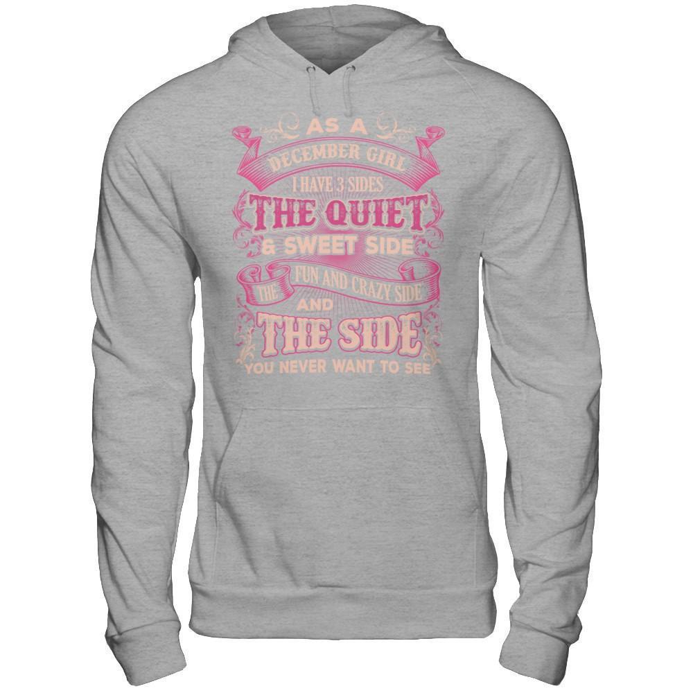 As A December Girl I Have 3 Sides Birthday Gift-T-Shirt & Hoodie-Pullover Hoodie-Sport Grey