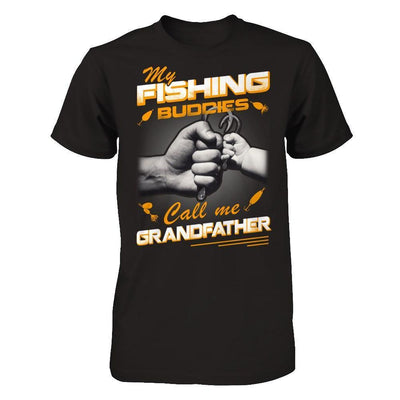 My Fishing Buddies Call Me Grandfather-T-Shirt & Hoodie-Classic T-Shirt-Black