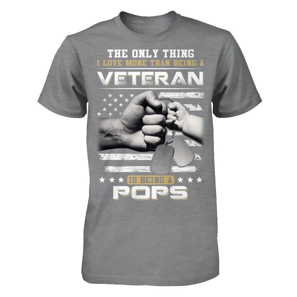 I Love More Than Being A Veteran Is Being A Pops-T-Shirt & Hoodie-Classic T-Shirt-Sport Grey