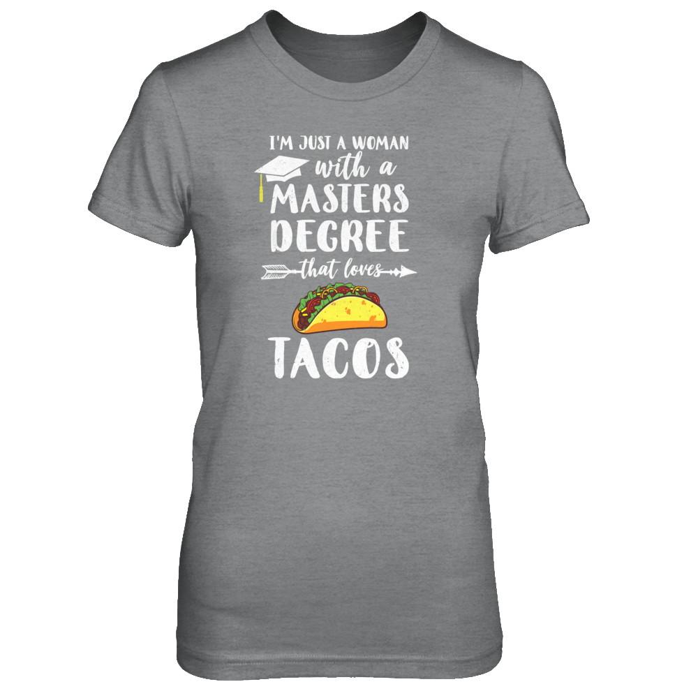 Just A Woman With Masters Degree Loves Tacos Graduation Gift-T-Shirt & Tank Top-Women's T-Shirt-Sport Grey