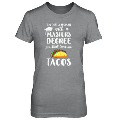 Just A Woman With Masters Degree Loves Tacos Graduation Gift-T-Shirt & Tank Top-Women's T-Shirt-Sport Grey