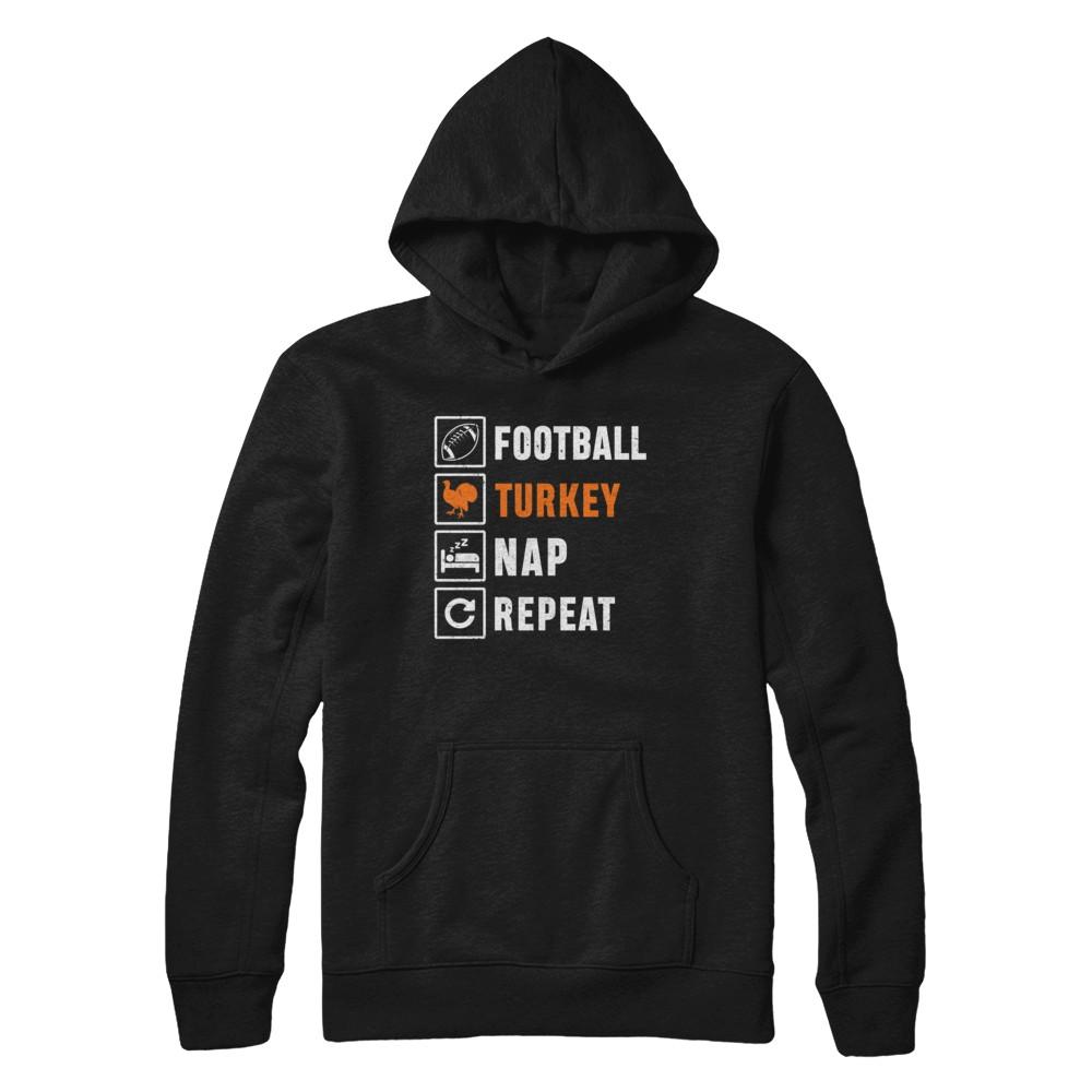 Football Turkey Nap Repeat Funny Thanksgiving Day-T-Shirt & Sweatshirt-Pullover Hoodie-Black