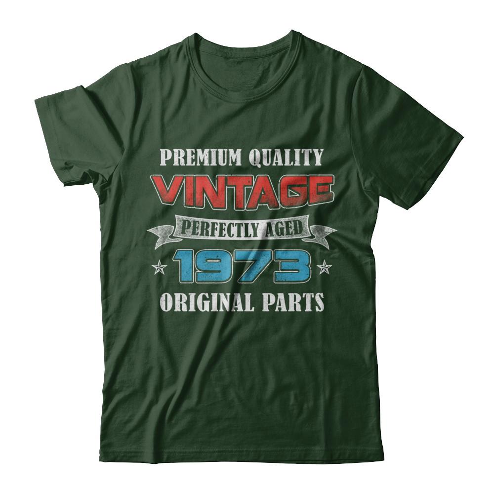 Vintage Premium Prefectly Aged 1973 48th Birthday Gift-T-Shirt & Hoodie-Classic T-Shirt-Forest Green