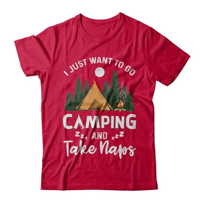 Funny I Just Want To Go Camping And Take Naps Camper-T-Shirt & Hoodie-Classic T-Shirt-Red
