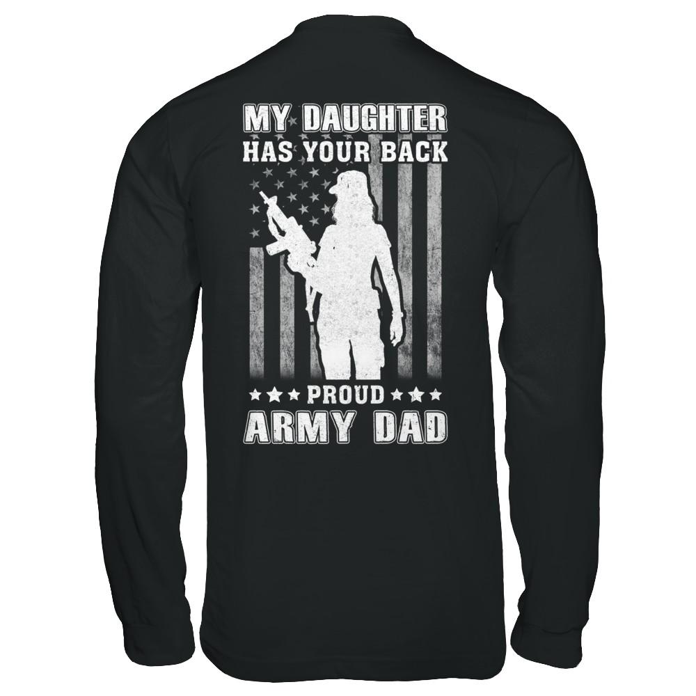 American Flag MY DAUGHTER HAS YOUR BACK PROUD ARMY DAD-T-Shirt & Hoodie-Long Sleeve T-Shirt-Black