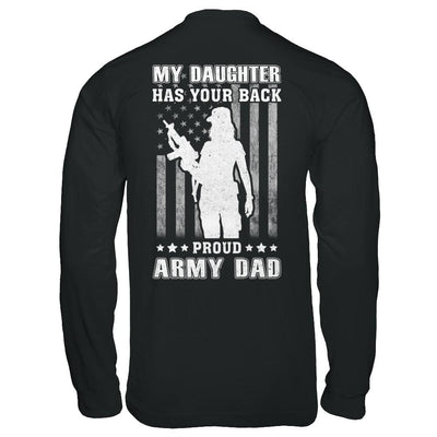 American Flag MY DAUGHTER HAS YOUR BACK PROUD ARMY DAD-T-Shirt & Hoodie-Long Sleeve T-Shirt-Black