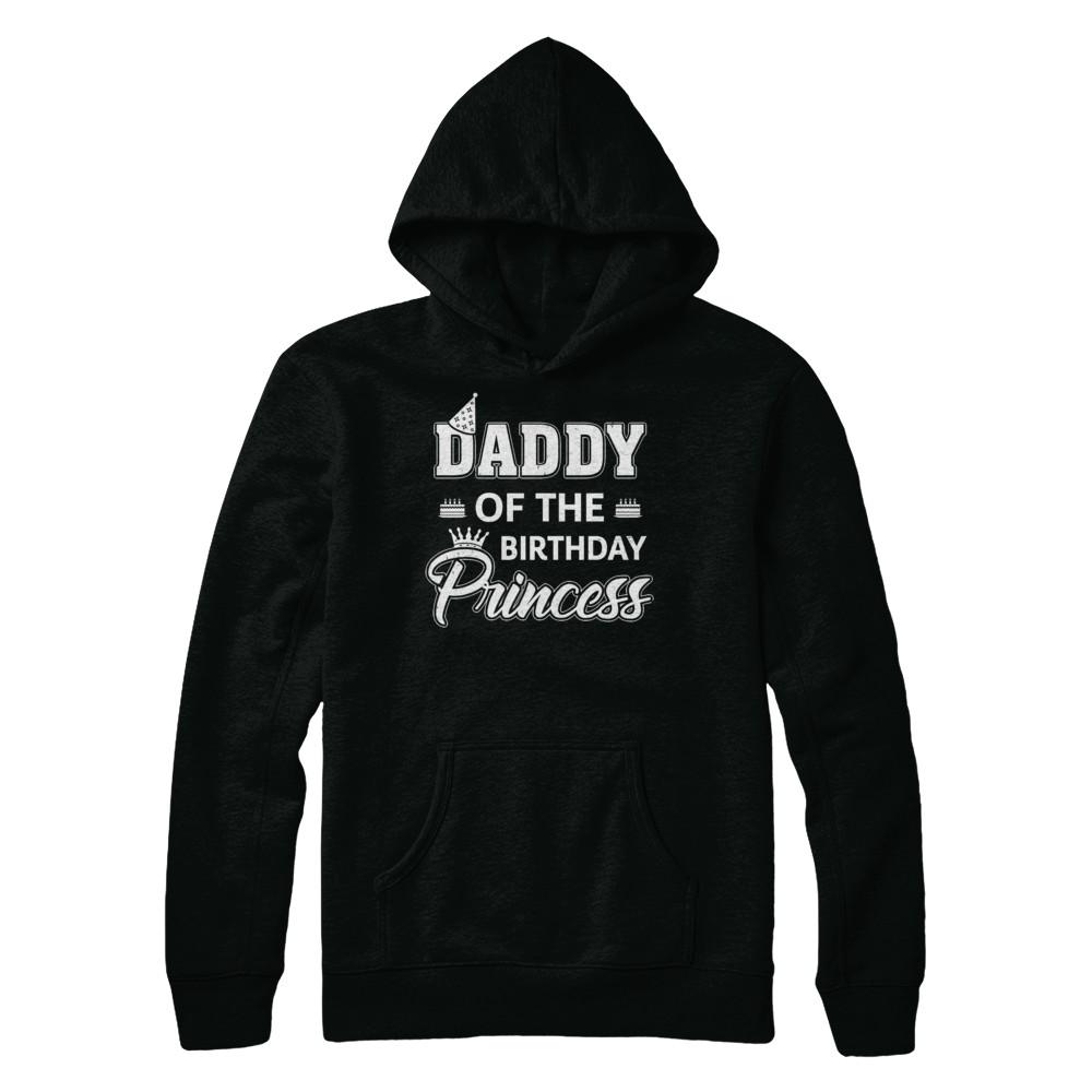 Daddy Of The Birthday Princess Fathers Day-T-Shirt & Hoodie-Pullover Hoodie-Black