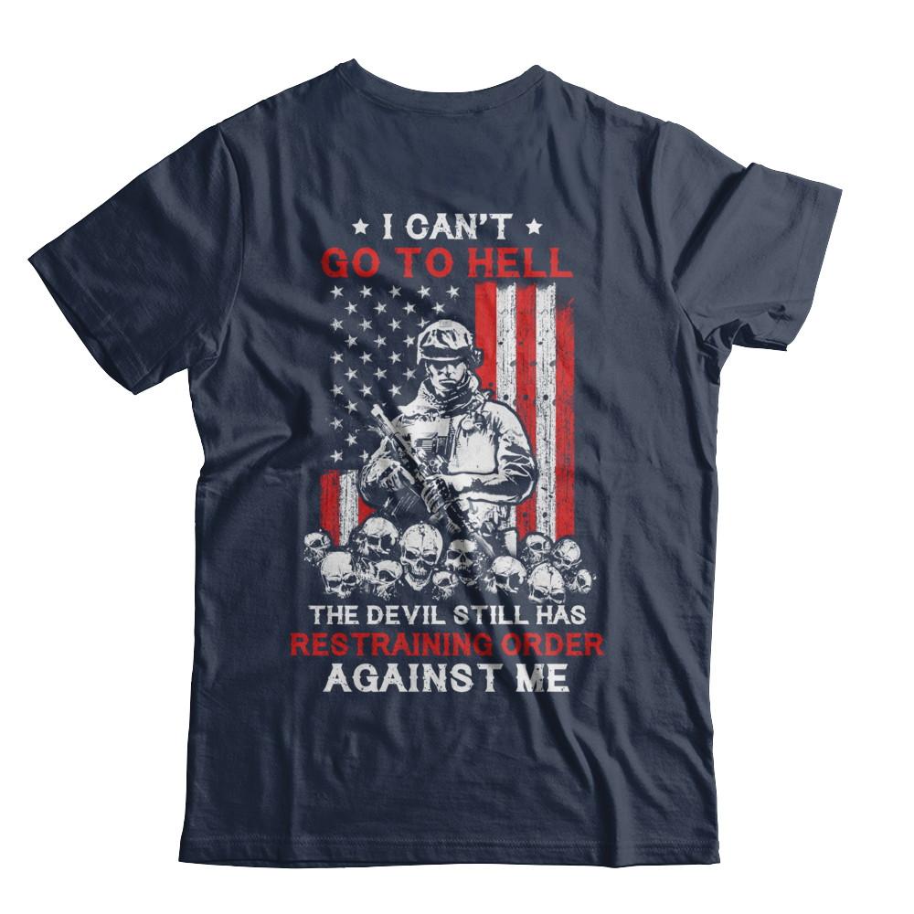 I Cant Go To Hell The Devil Against Me Army Veteran-T-Shirt & Hoodie-Classic T-Shirt-Navy