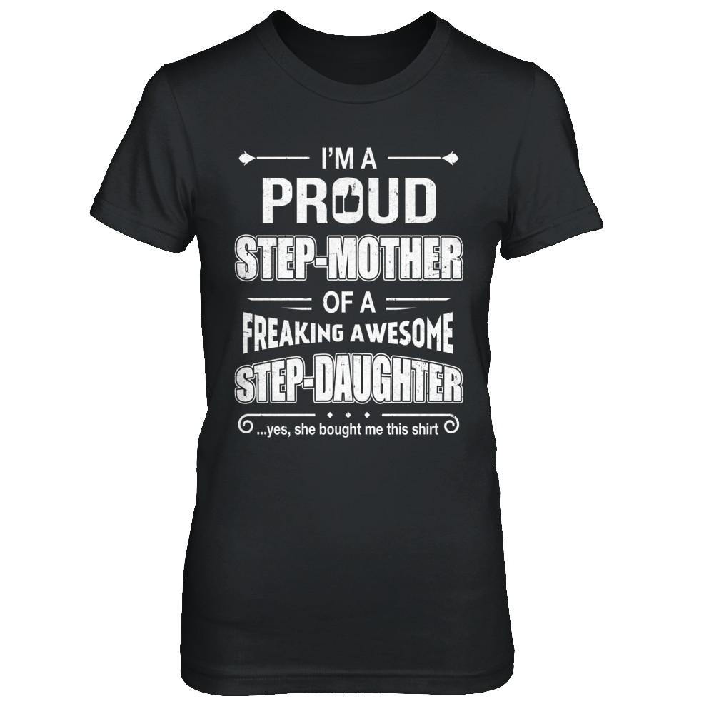 I'm A Proud Step-Mom Of Awesome Step-Daughter Mothers Day