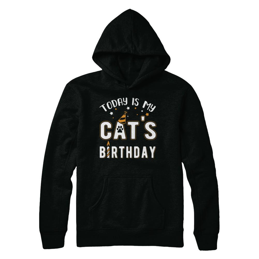 Today is My Cat's Birthday-T-Shirt & Hoodie-Pullover Hoodie-Black
