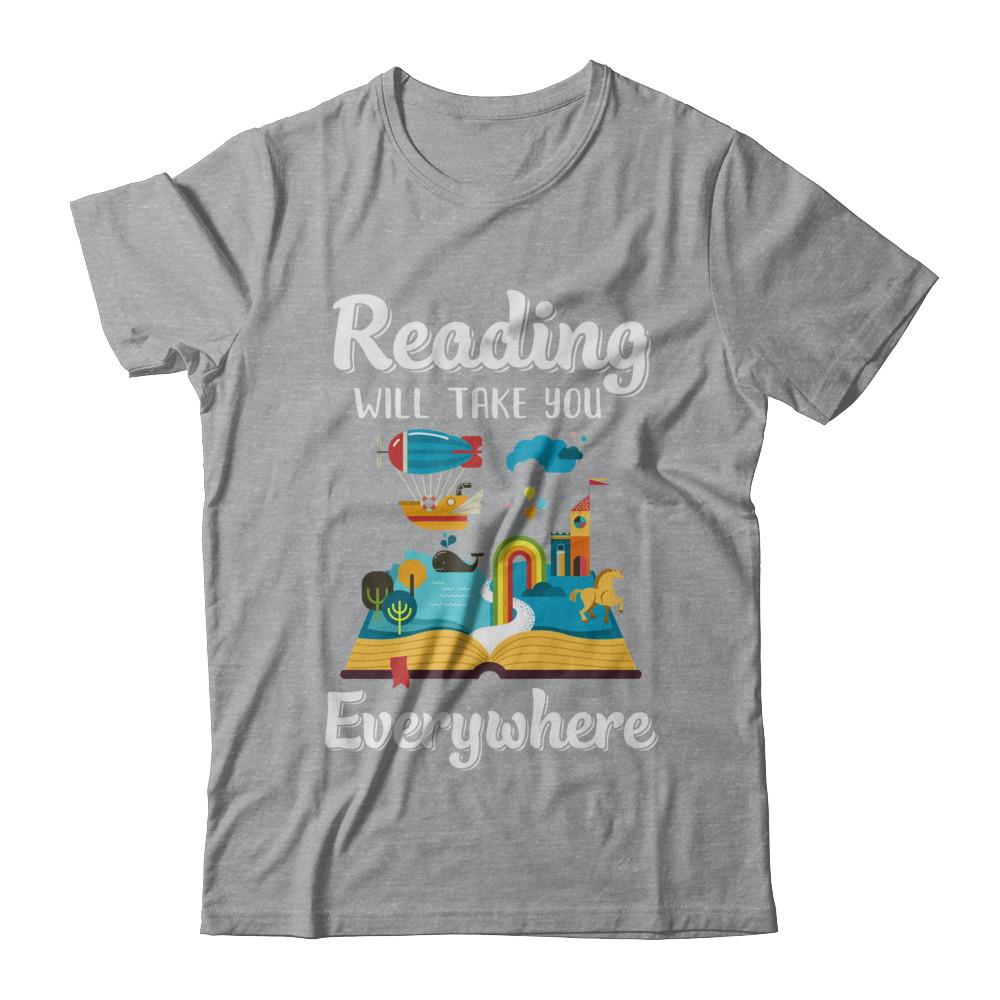 Reading Will Take You Everywhere Funny Read Book-T-Shirt & Hoodie-Classic T-Shirt-Sport Grey
