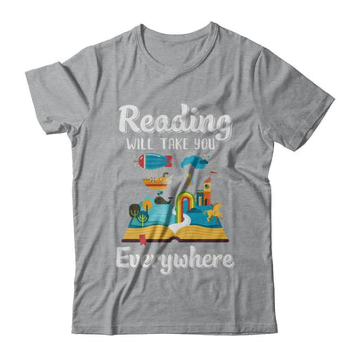Reading Will Take You Everywhere Funny Read Book-T-Shirt & Hoodie-Classic T-Shirt-Sport Grey