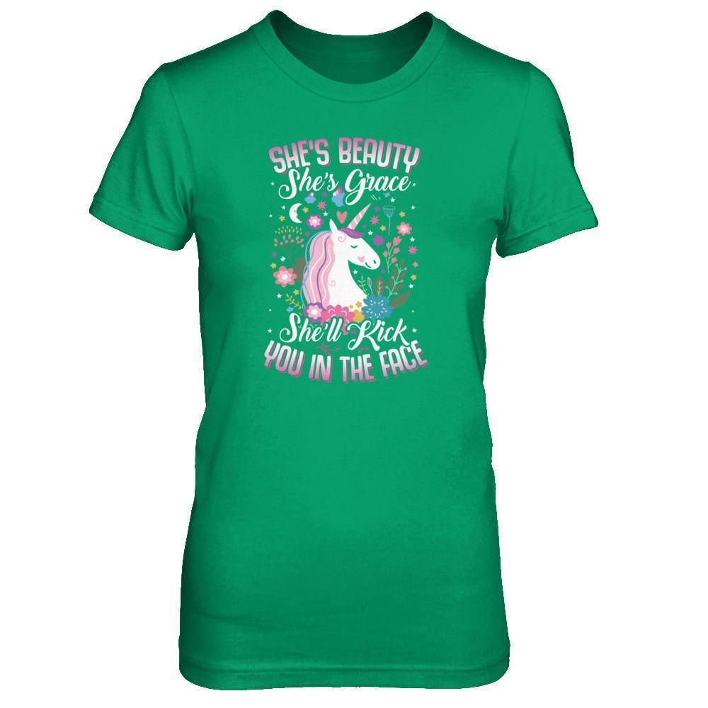 She's Beauty She's Grace She'll Kick You In The Face Unicorn Lover-T-Shirt & Tank Top-Women's T-Shirt-Irish Green