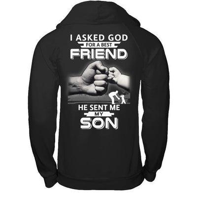 I Asked God For A Best Friend He Sent Me My Son-T-Shirt & Hoodie-Pullover Hoodie-Black