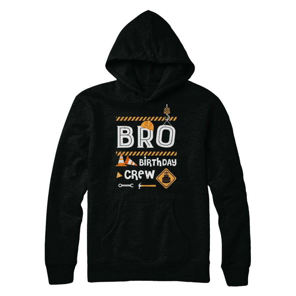 Brother Birthday Crew Construction Birthday Party Gift-T-Shirt & Hoodie-Pullover Hoodie-Black