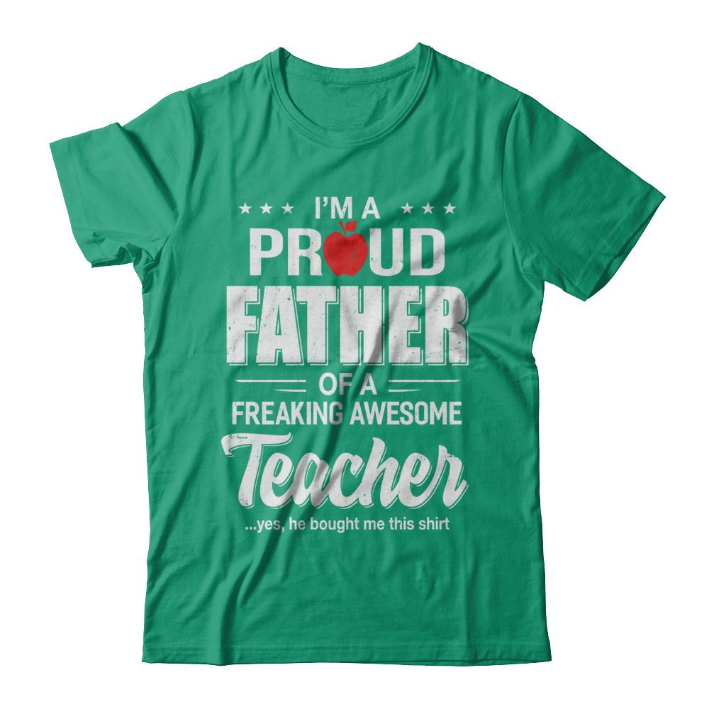 I'm A Proud Father From Awesome Teacher Son Dad-T-Shirt & Hoodie-Classic T-Shirt-Kelly Green