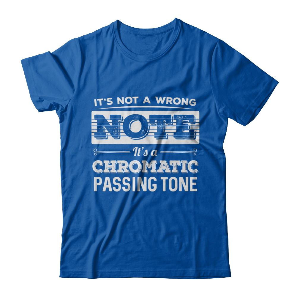 It's Not A Wrong Note It's A Chromatic Passing Tone Guitar-T-Shirt & Hoodie-Premium T-Shirt-Royal