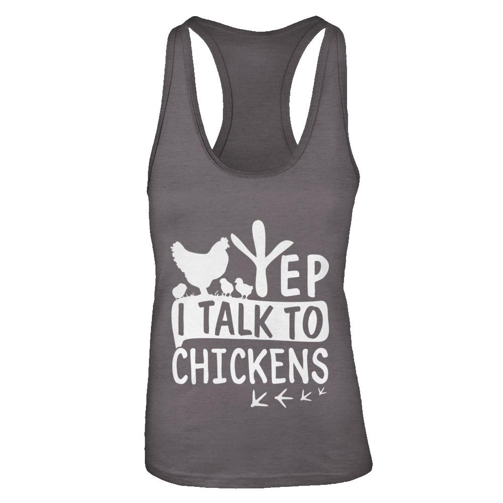 Chicken Lady Yep I Talk To Chickens Farmer-T-Shirt & Tank Top-