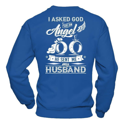I Asked God For An Angel He Sent Me My Husband-T-Shirt & Hoodie-Crewneck Sweatshirt-Royal