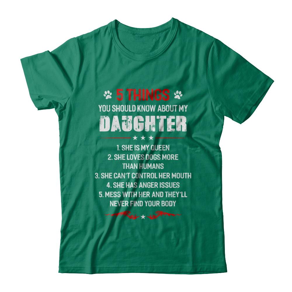 5 Things You Should Know About My Daughter Dogs Dad-T-Shirt & Hoodie-Classic T-Shirt-Kelly Green