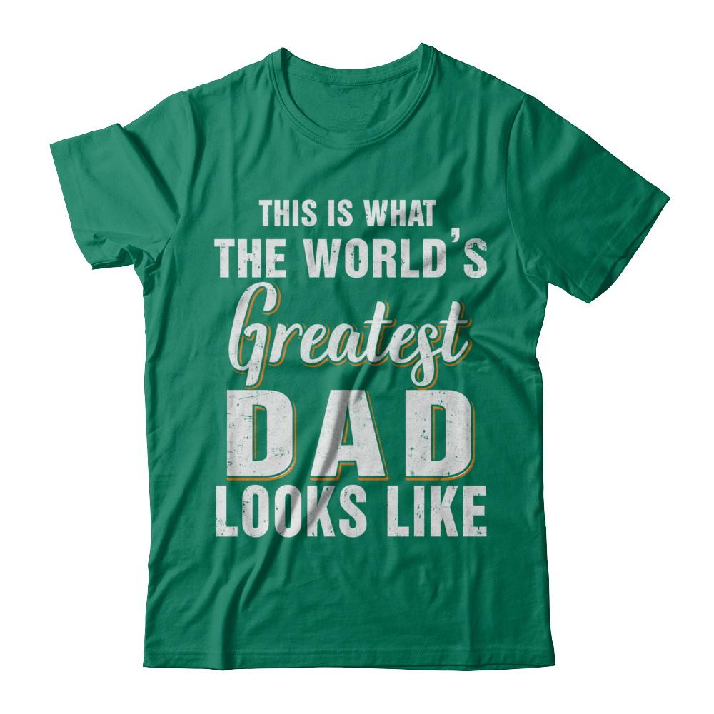 What World's Greatest Dad Looks Like Fathers Day-T-Shirt & Hoodie-Classic T-Shirt-Kelly Green