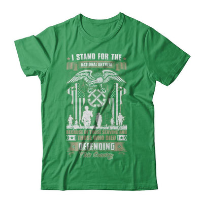 I Stand National Anthem Who Died defending this country-T-Shirt & Hoodie-Premium T-Shirt-Kelly Green