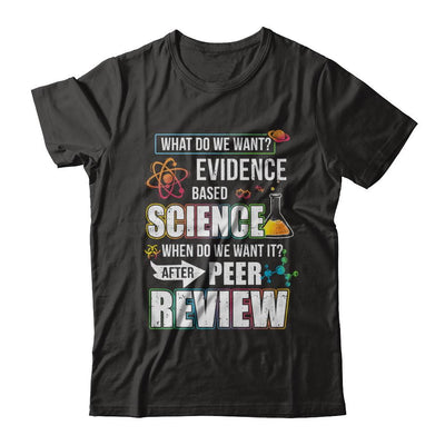 Funny Evidence Based Science After Peer Review-T-Shirt & Hoodie-Classic T-Shirt-Black