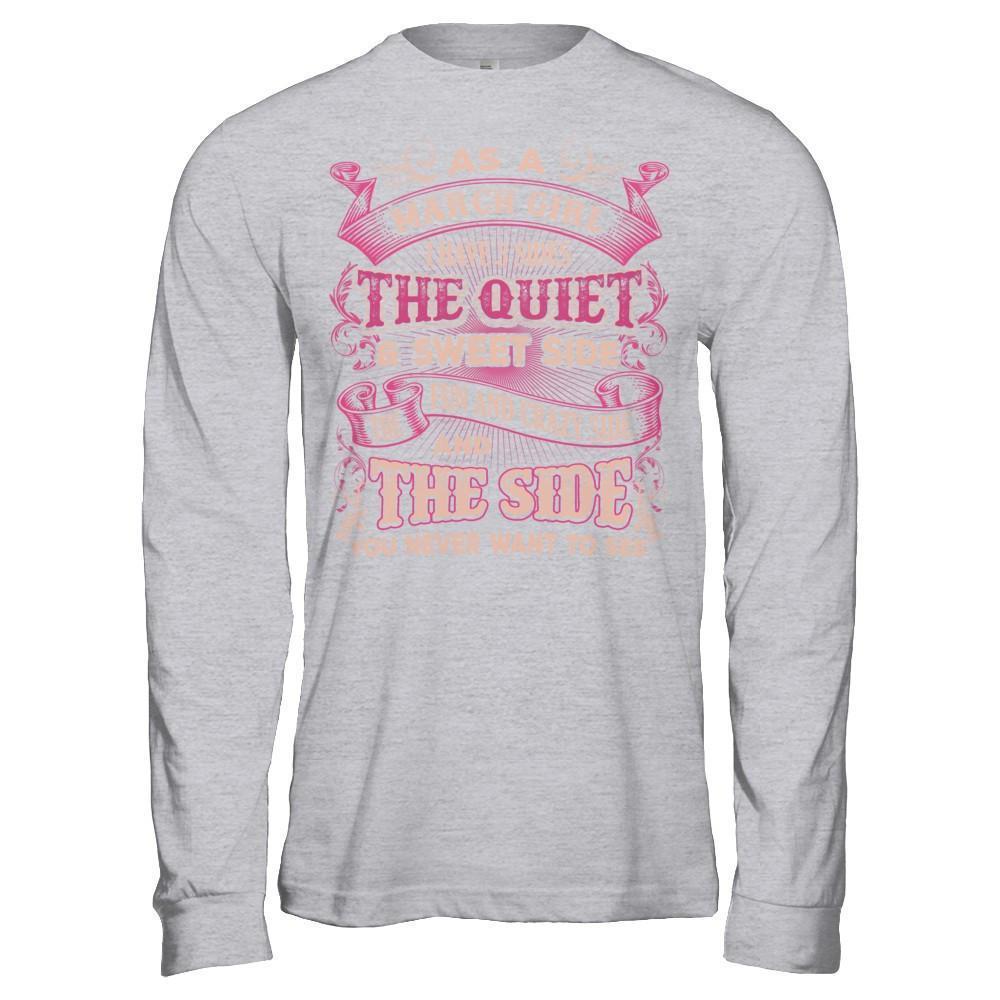 As A March Girl I Have 3 Sides Birthday Gift-T-Shirt & Hoodie-Long Sleeve T-Shirt-Sport Grey