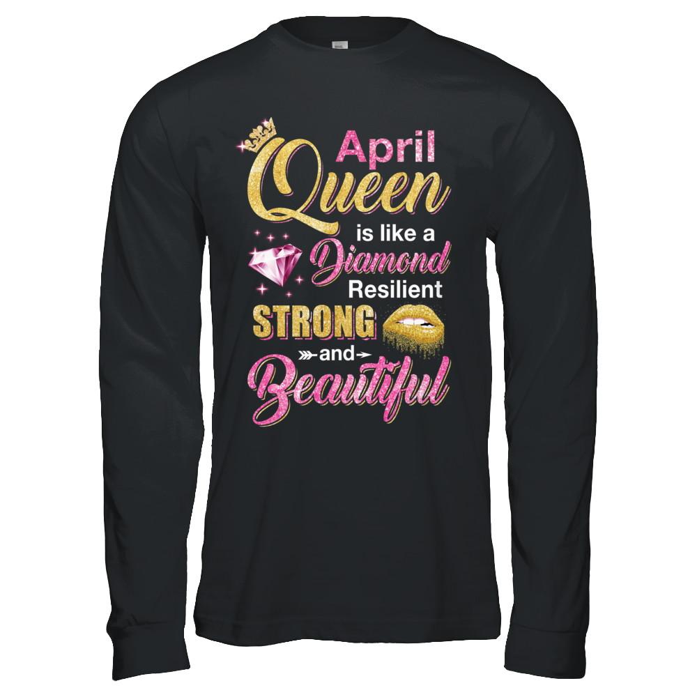 April Girls Queen Is Diamond Strong Beautiful-T-Shirt & Hoodie-Long Sleeve T-Shirt-Black