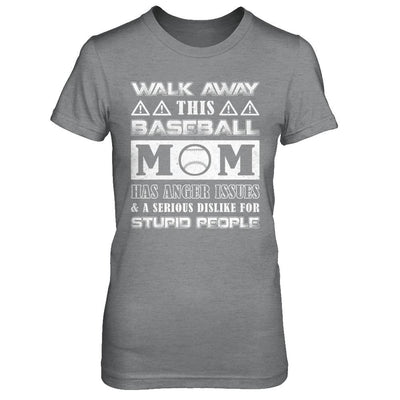 Walk Away This Baseball Mom Has Anger Issues-T-Shirt & Hoodie-Women's T-Shirt-Sport Grey