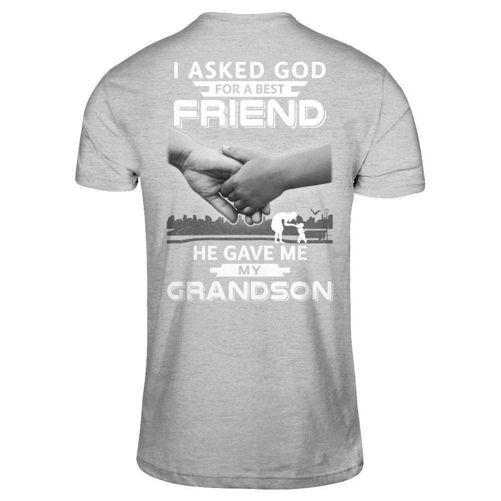 I Asked God For A Best Friend He Gave Me My Grandson-T-Shirt & Hoodie-Premium T-Shirt-Heather Gray