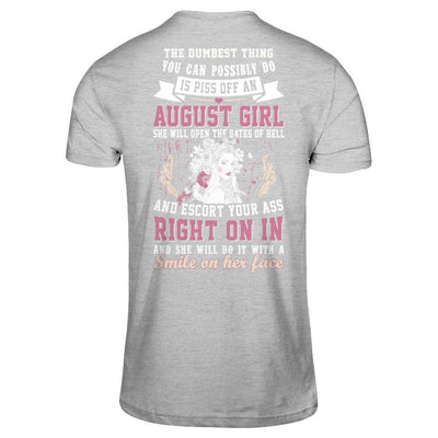 The Dumbest Thing You Can Possibly Do An August Girl-T-Shirt & Hoodie-Premium T-Shirt-Heather Gray
