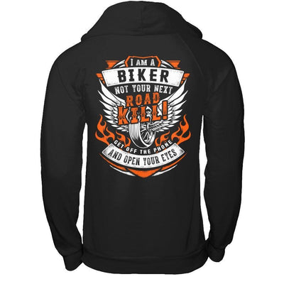 I Am A Biker Not Your Next Road Kill-T-Shirt & Hoodie-Pullover Hoodie-Black