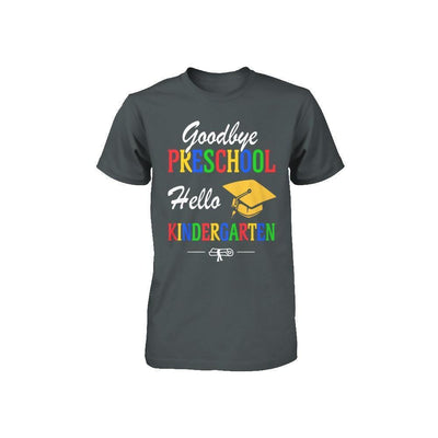 Goodbye Preschool Hello Kindergarten Youth-Youth Shirt-Toddler T-Shirt-Charcoal