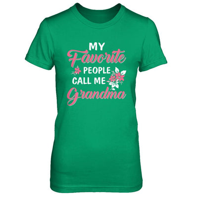 My Favorite People Call Me Grandma Mothers Day Gift-T-Shirt & Hoodie-Women's T-Shirt-Irish Green