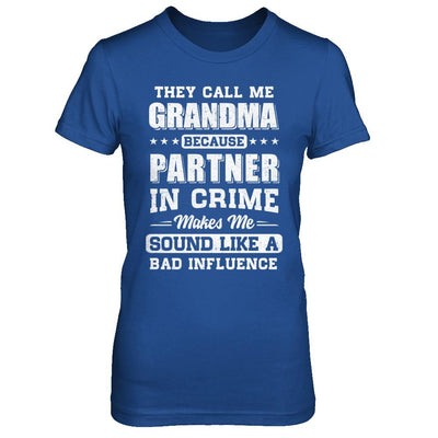 They Call Me Grandma Partner In Crime Mothers Day-T-Shirt & Hoodie-Women's T-Shirt-Royal