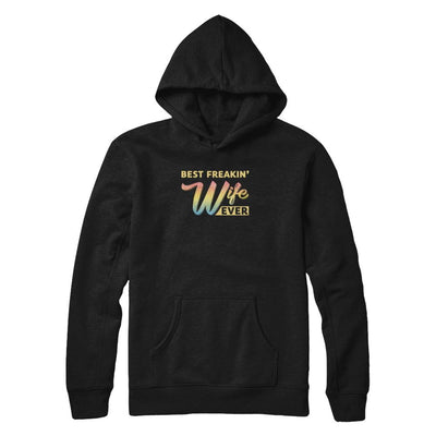 Best Freakin' Wife Ever-T-Shirt & Tank Top-Pullover Hoodie-Black