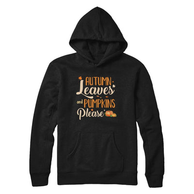 Autumn Leaves And Pumpkins Please-T-Shirt & Hoodie-Pullover Hoodie-Black