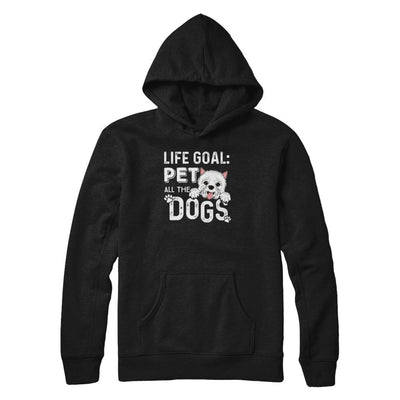 Life Goal Pet All The Dogs-T-Shirt & Tank Top-Pullover Hoodie-Black