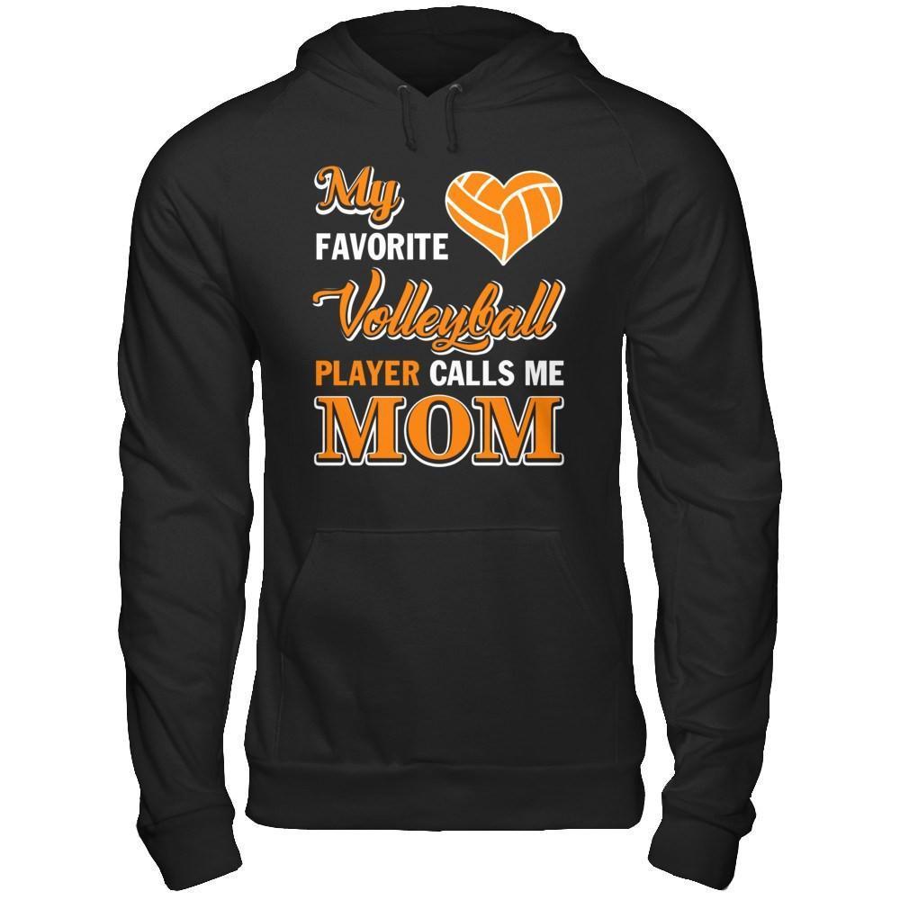 My Favorite Volleyball Player Calls Me Mom-T-Shirt & Hoodie-Pullover Hoodie-Black