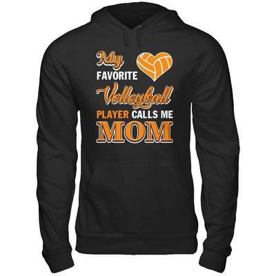 My Favorite Volleyball Player Calls Me Mom-T-Shirt & Hoodie-Pullover Hoodie-Black