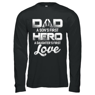 Dad A Sons First Hero A Daughters First Love Fathers Day Gift-T-Shirt & Hoodie-Long Sleeve T-Shirt-Black