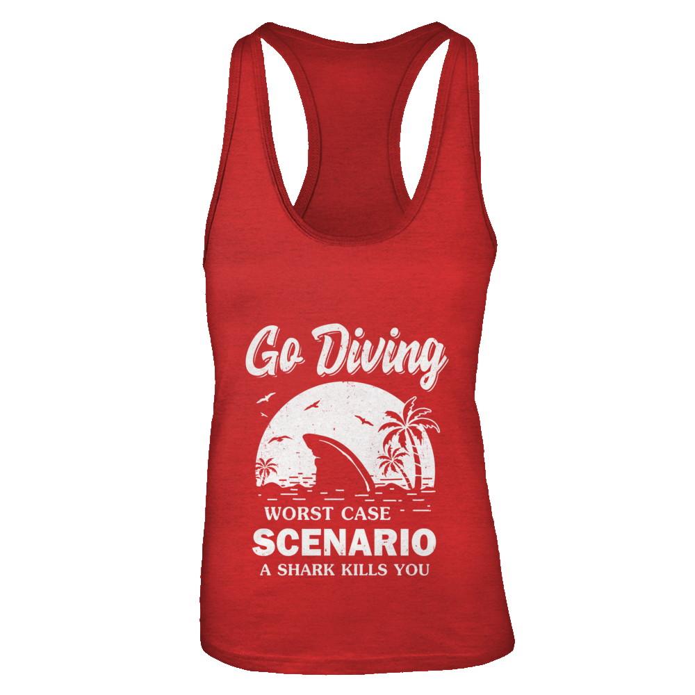Funny Go Diving Worst Case Scenario A Shark Kills You-T-Shirt & Tank Top-Women's Ideal Racerback Tank-Red