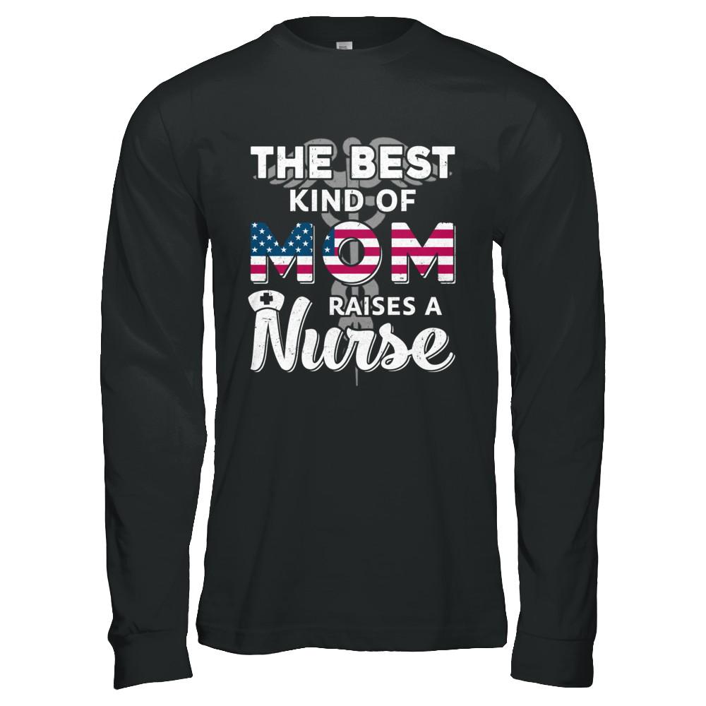 Best Mom Raises A Nurse Mothers Day Gift-T-Shirt & Hoodie-Long Sleeve T-Shirt-Black