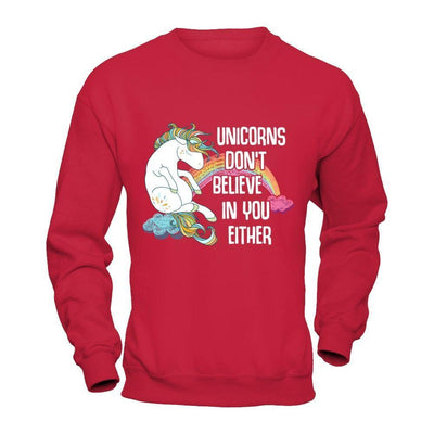 Unicorns Don't Believe In You Either-T-Shirt & Hoodie-Crewneck Sweatshirt-Red