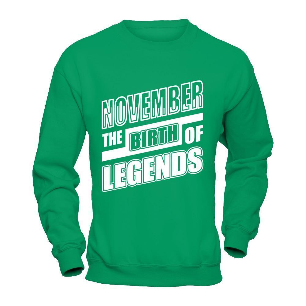 November The Birth Of Legends-T-Shirt & Hoodie-Crewneck Sweatshirt-Irish Green