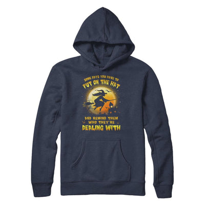 Some Day You Have To Put On The Hat Halloween Witch-T-Shirt & Hoodie-Pullover Hoodie-Navy