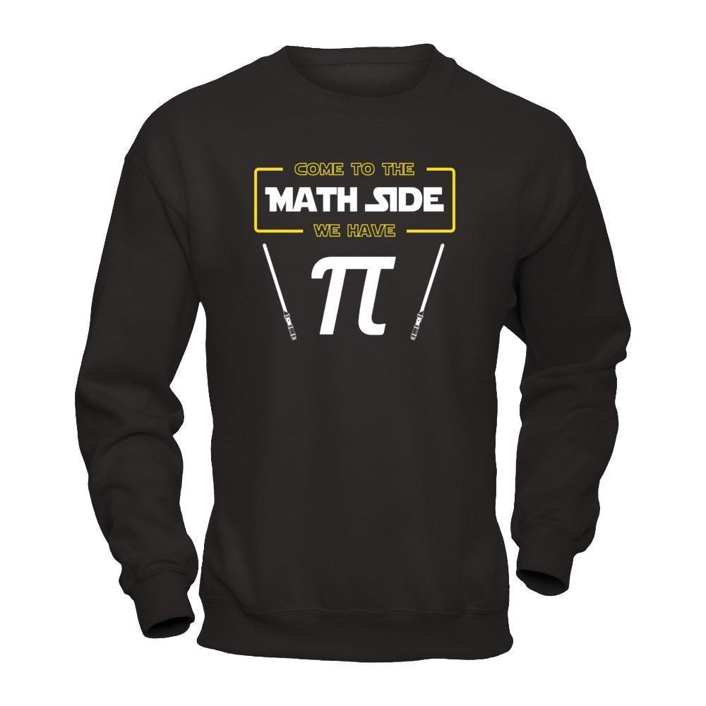Come To The Math Side We Have Pi Day 2019-T-Shirt & Hoodie-Crewneck Sweatshirt-Black